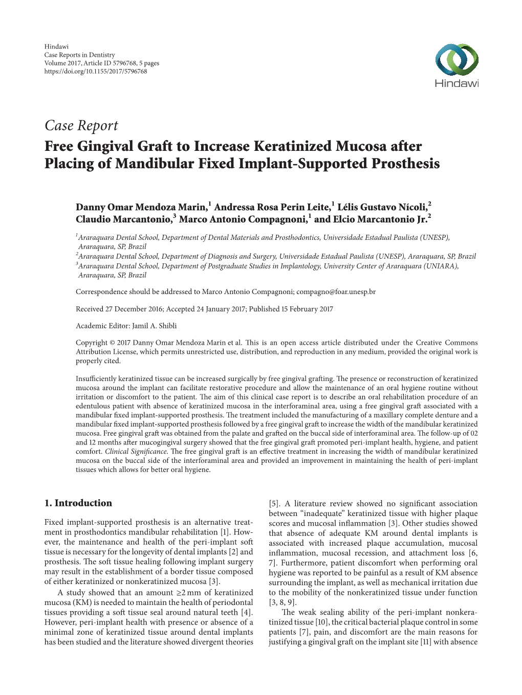 Free Gingival Graft to Increase Keratinized Mucosa After Placing of Mandibular Fixed Implant-Supported Prosthesis