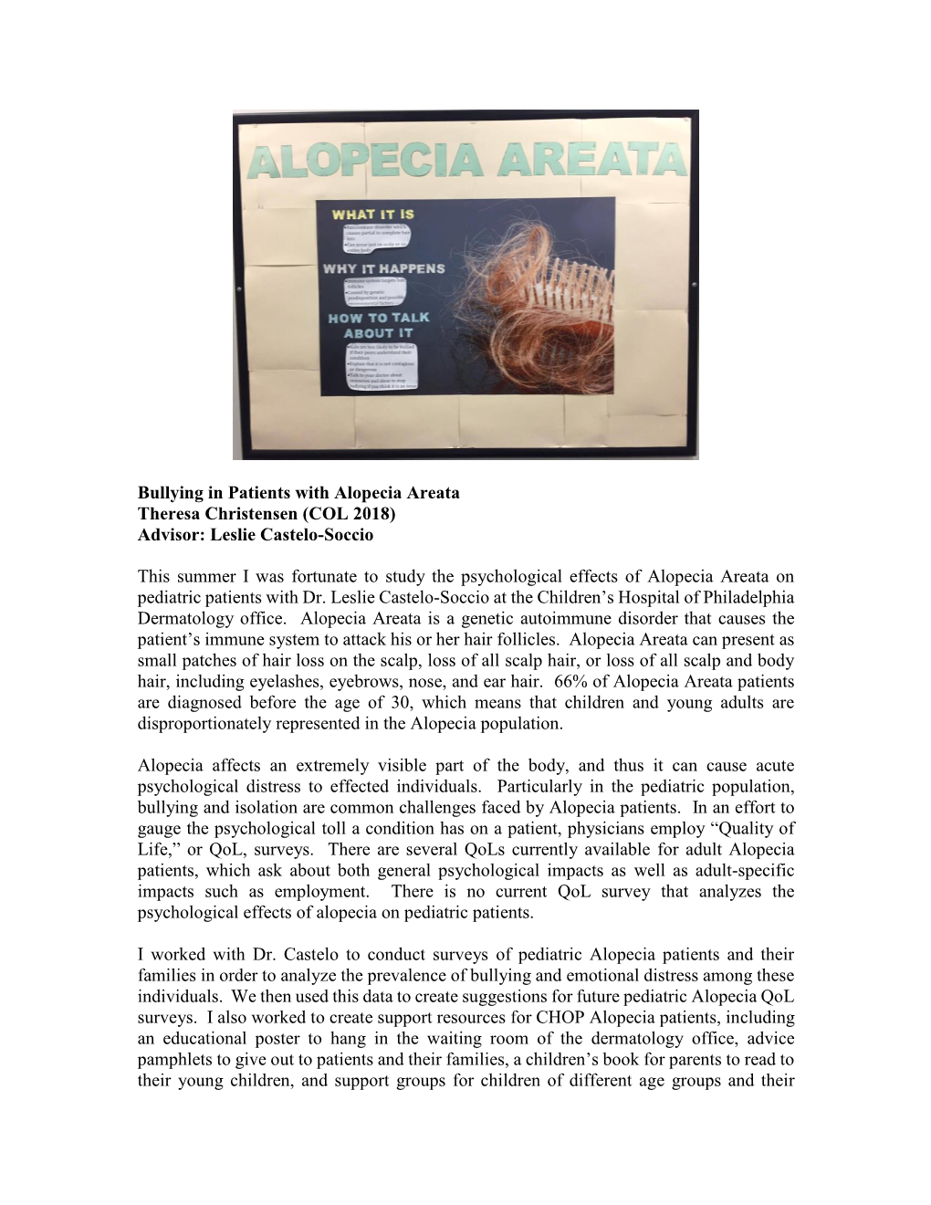 Bullying in Patients with Alopecia Areata Theresa Christensen (COL 2018) Advisor: Leslie Castelo-Soccio