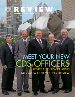 MEET YOUR NEW CDS OFFICERS ADVICE for NEW DENTISTS 141St MIDWINTER MEETING PREVIEW PAGE ONE
