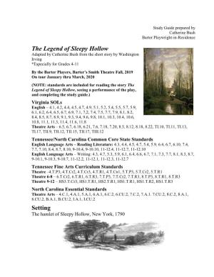 The Legend of Sleepy Hollow Adapted by Catherine Bush from the Short Story by Washington Irving *Especially for Grades 4-11