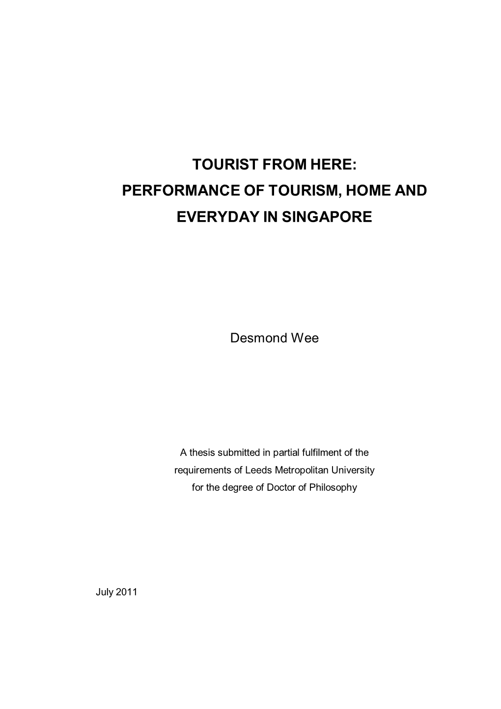 Tourist from Here: Performance of Tourism