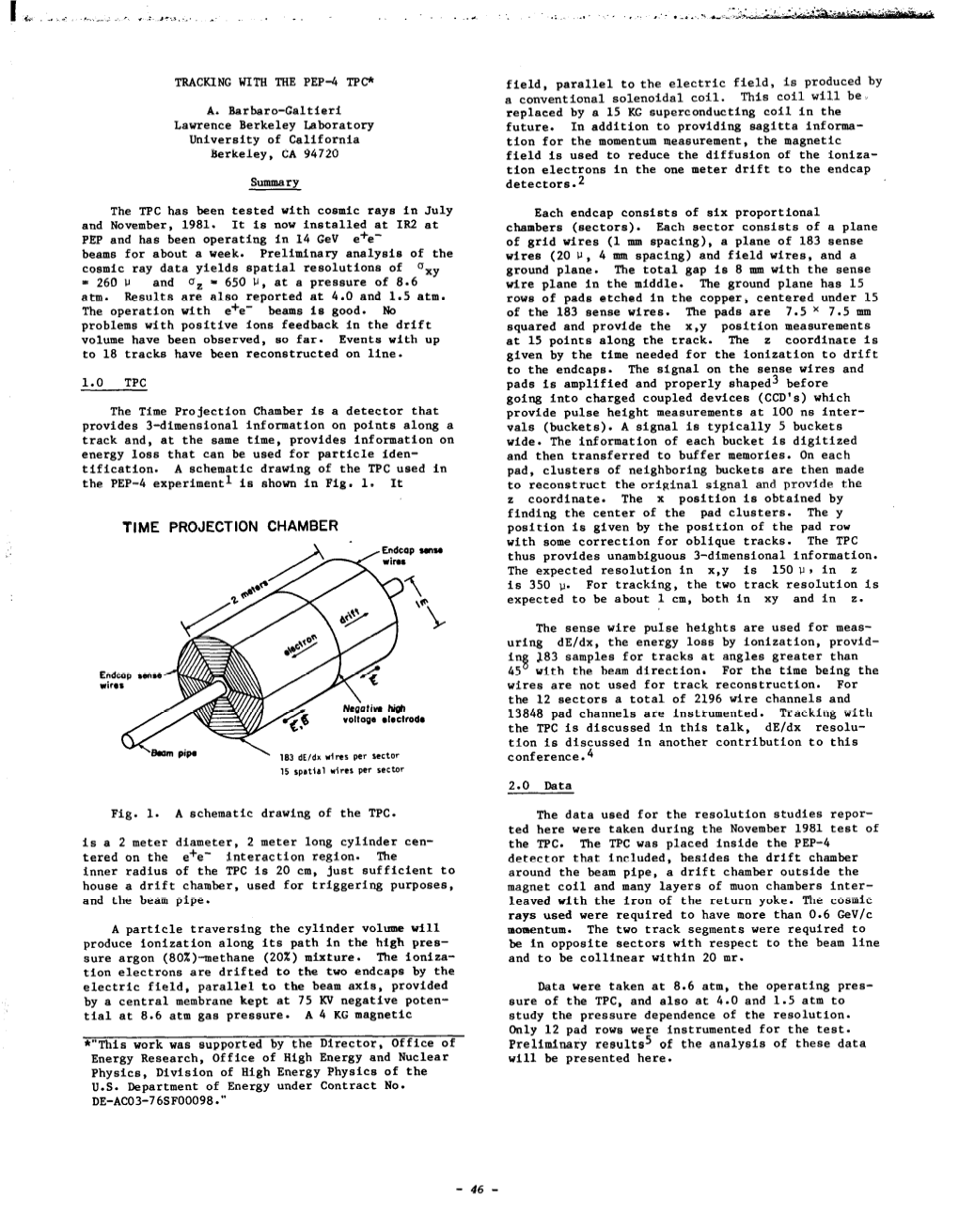 Time Projection Chamber Is a Detector That Provide Pulse Height Measurements at 100 Ns Inter- Provides 3-Dimensional Information on Points Along a Vals (Buckets)