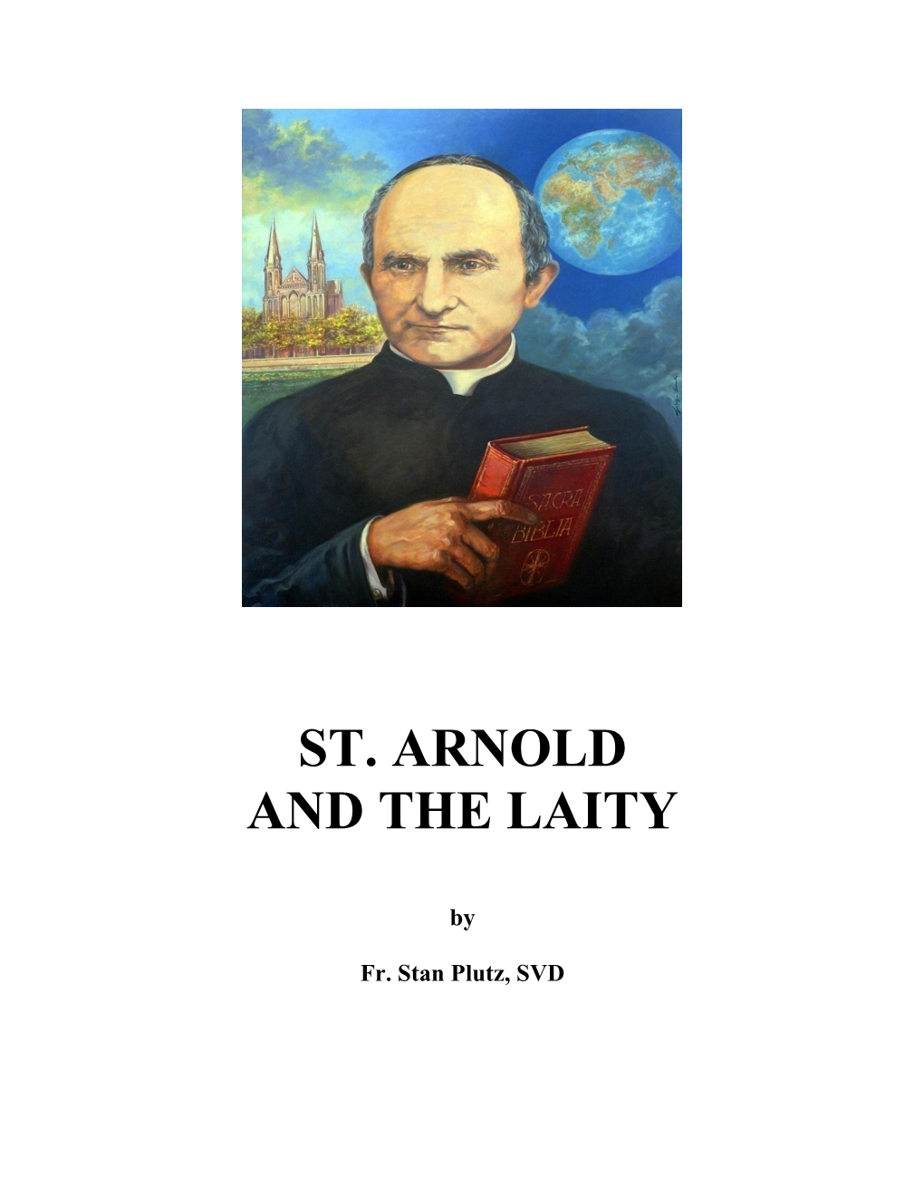 St. Arnold and the Laity