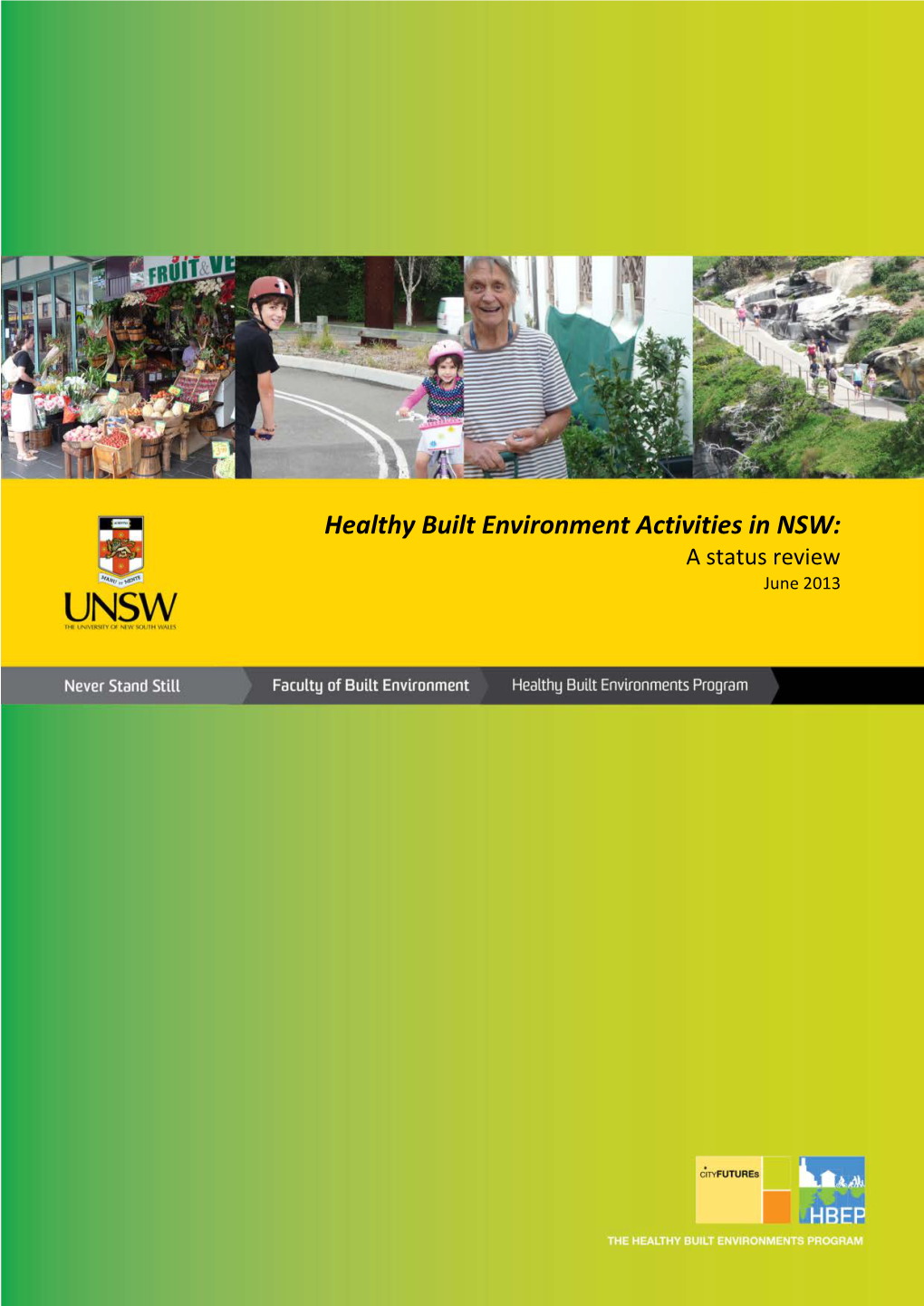 Healthy Built Environment Activities in NSW: a Status Review June 2013