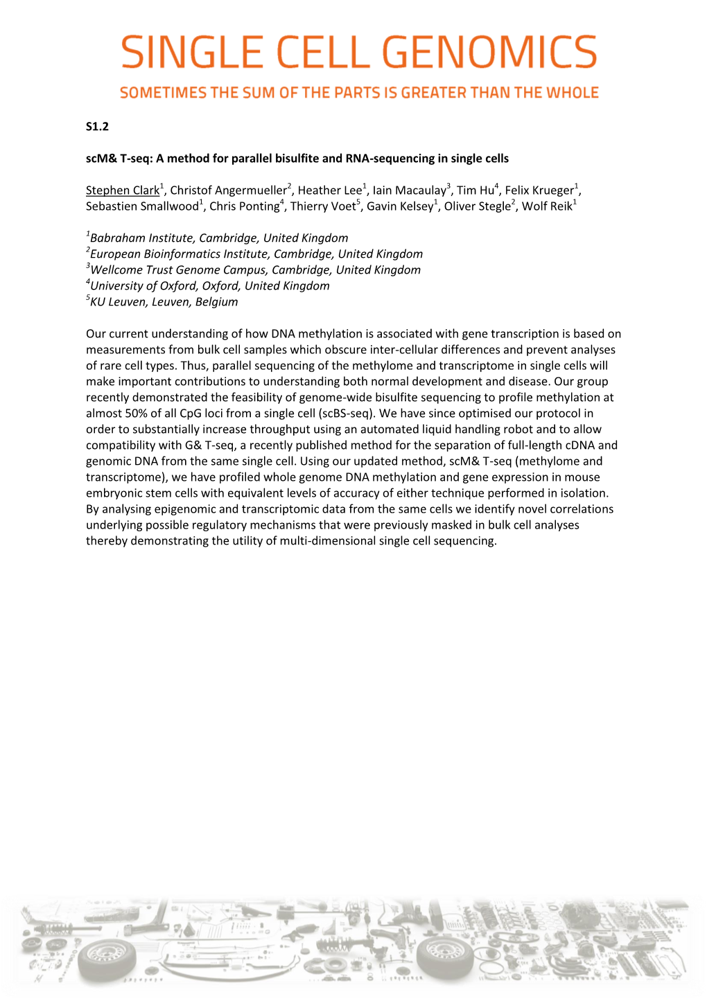 S1.2 Scm& T-Seq: a Method for Parallel Bisulfite and RNA-Sequencing in Single Cells Stephen Clark1, Christof Angermueller2