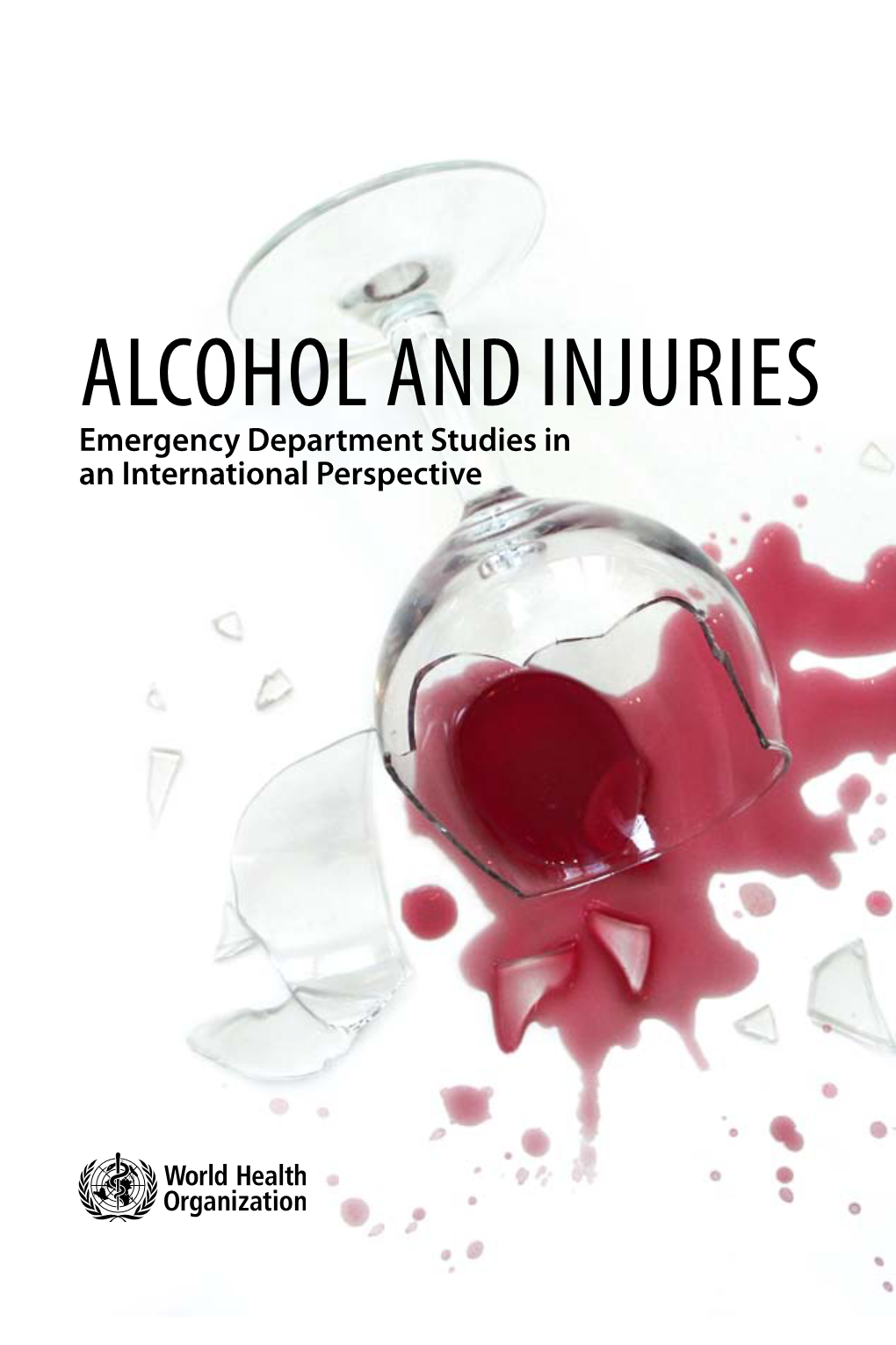 Alcohol and Injuries Emergency Department Studies in an International Perspective