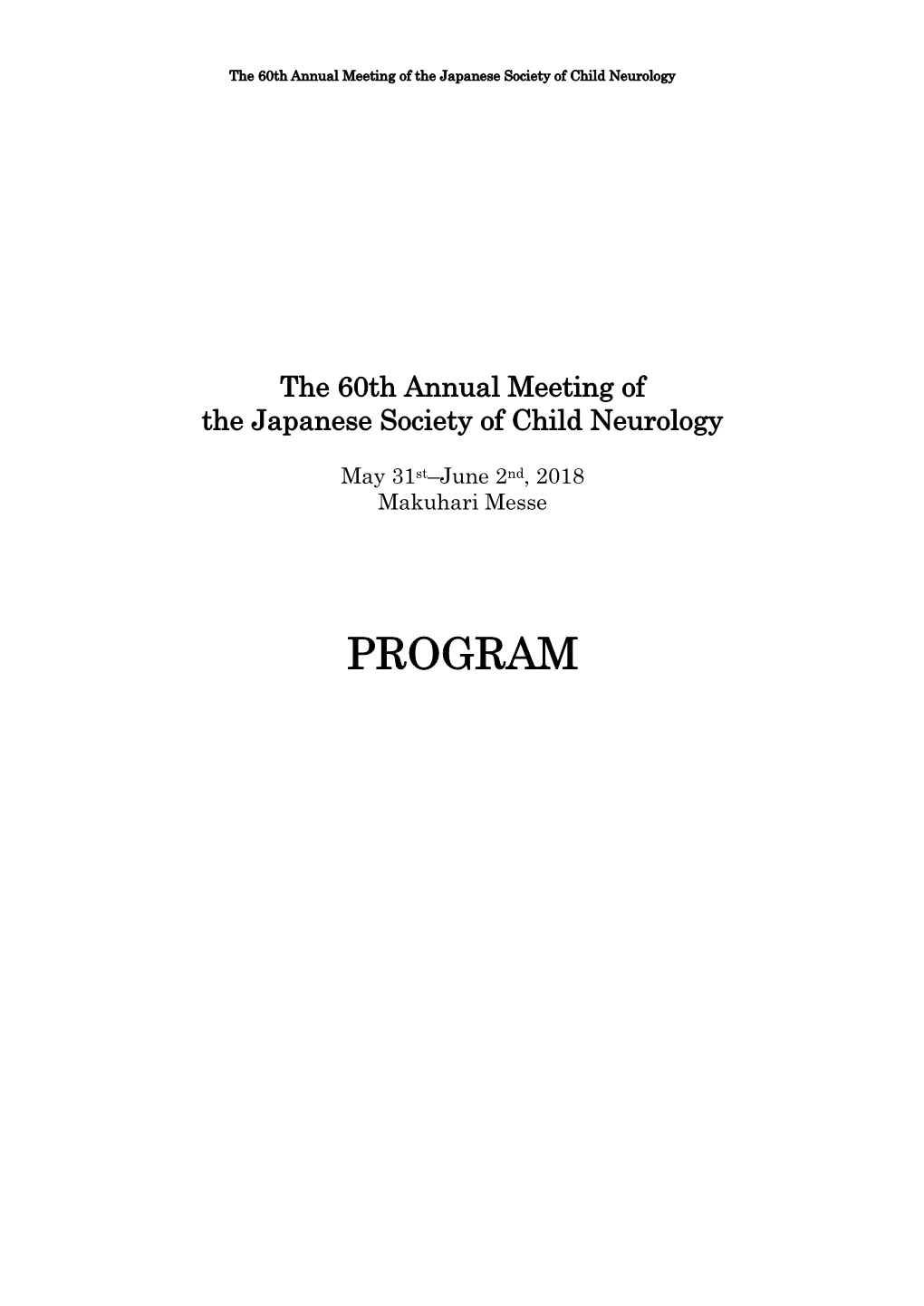 60Th Annual Meeting of the Japanese Society of Child Neurology