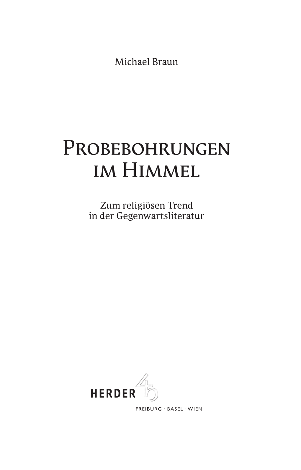 Probebohrungen Im Himmel