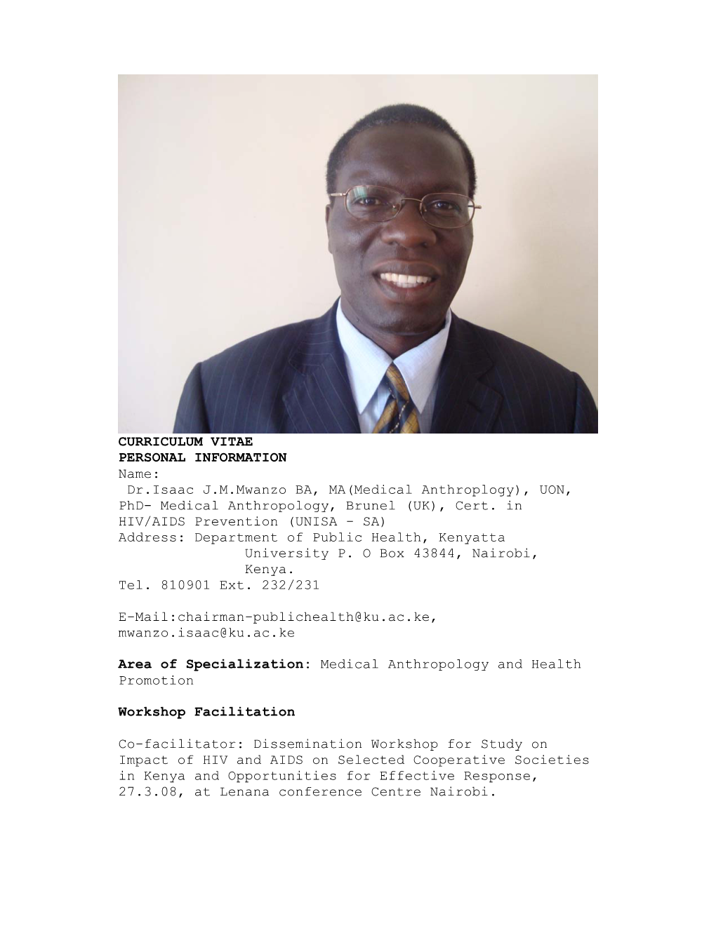 Dr.Isaac Jmmwanzo BA, MA(Medical Anthroplogy)