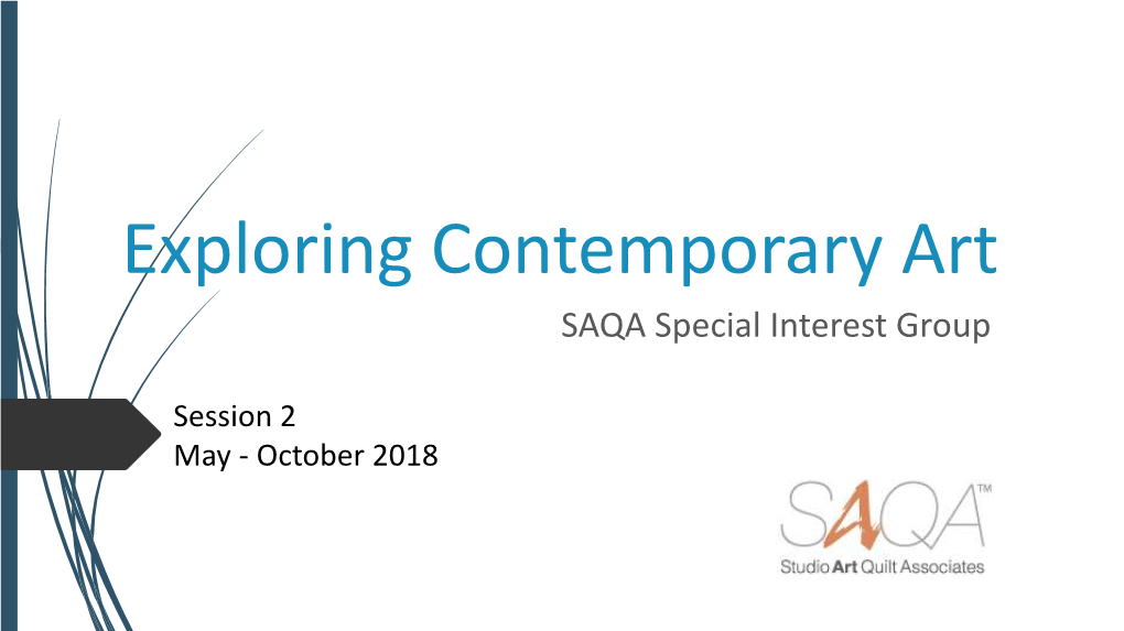 Exploring Contemporary Art SAQA Special Interest Group