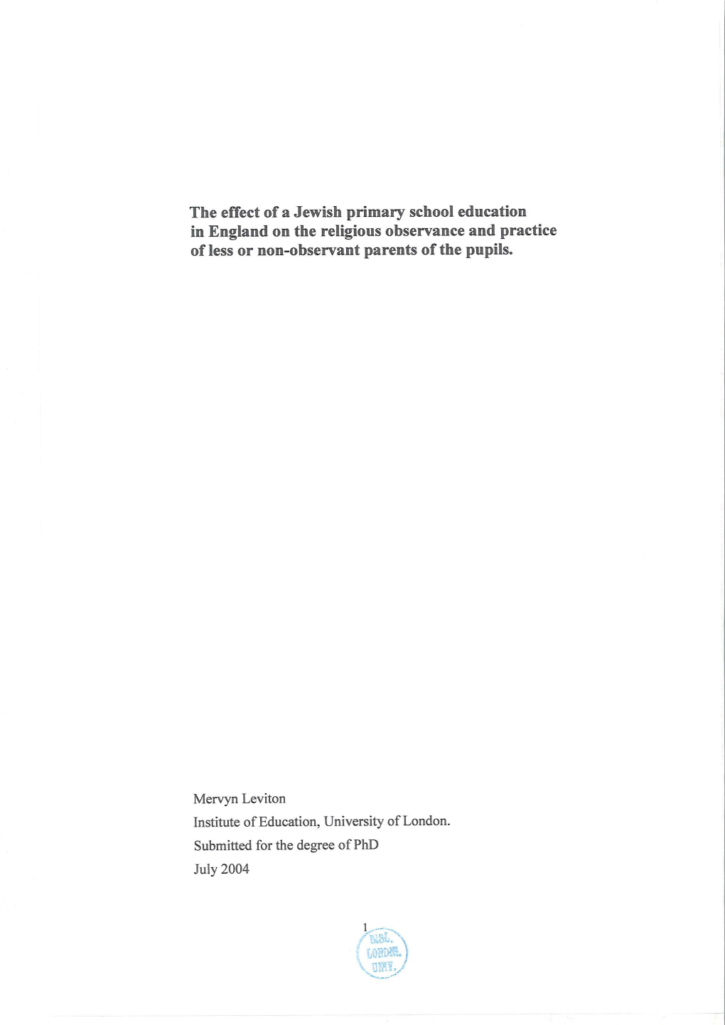 The Effect of a Jewish Primary School Education in England on the Religious Observance and Practice of Less Or Non-Observant Parents Ofthe Pupils