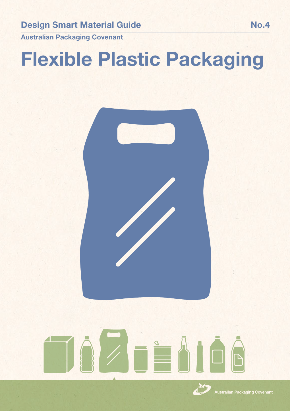 Design Smart Material Guide Flexible Plastic Packaging