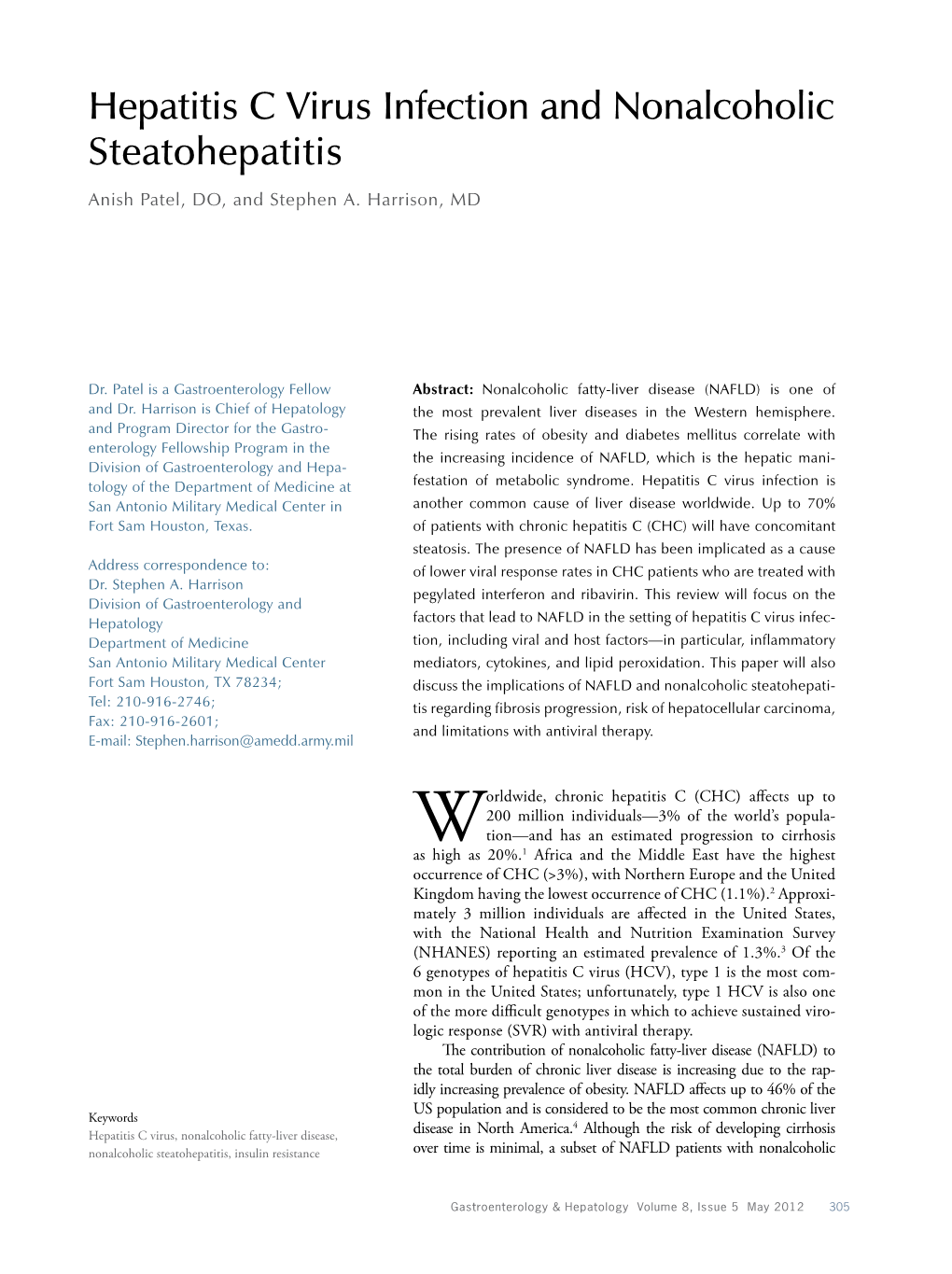 Hepatitis C Virus Infection and Nonalcoholic Steatohepatitis Anish Patel, DO, and Stephen A