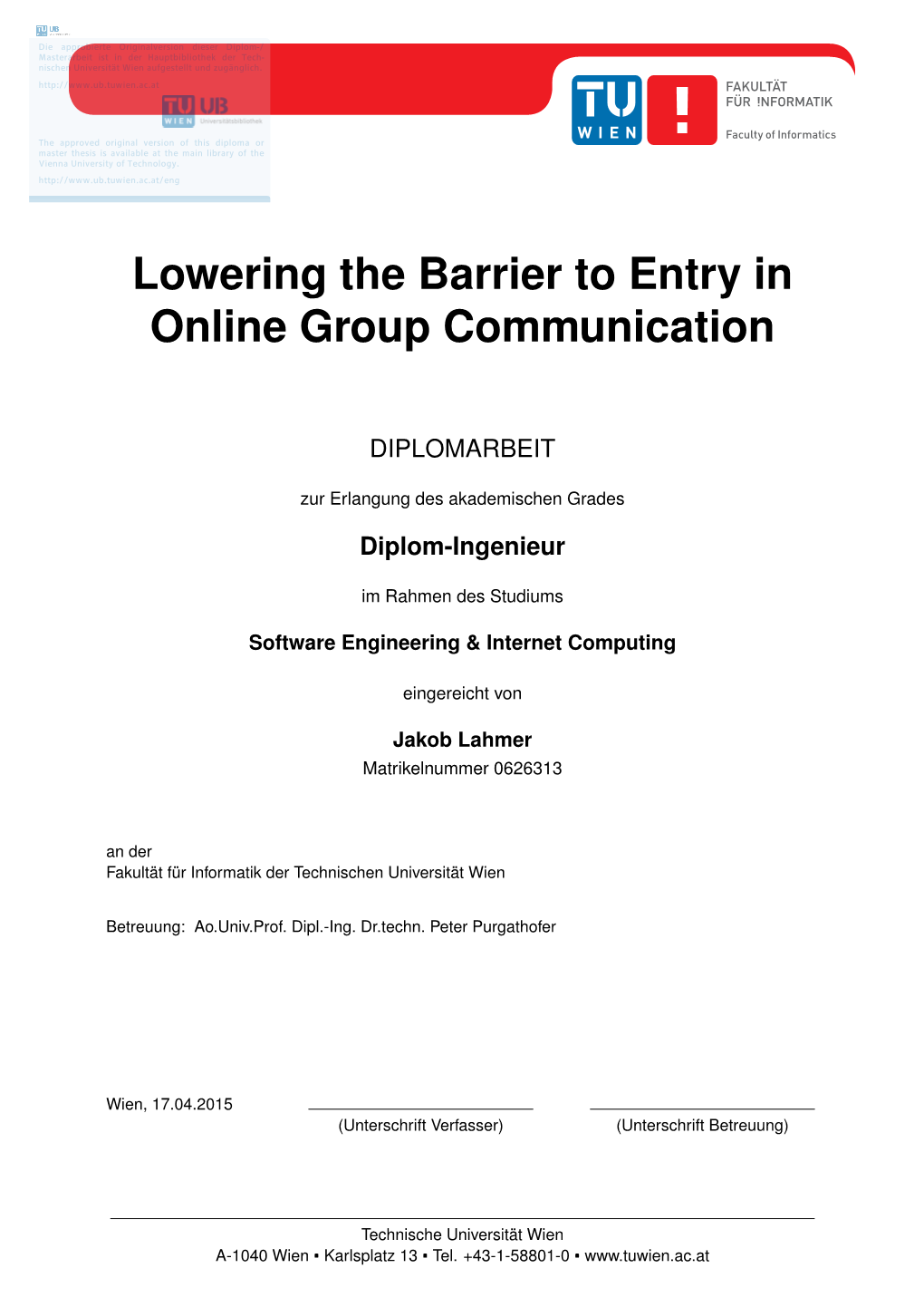 Lowering the Barrier to Entry in Online Group Communication