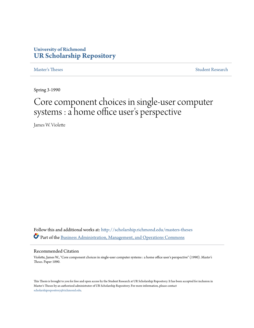 Core Component Choices in Single-User Computer Systems : a Home Officese U R's Perspective James W