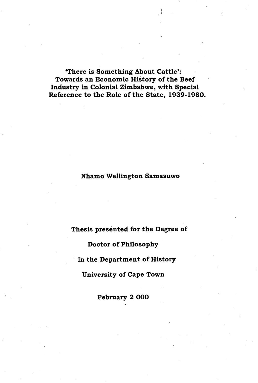 There Is Something About Cattle': Towards an Economic History of the Beef Industry in Colonial Zimbabwe, with Special Reference to the Role of the State, 1939-1980