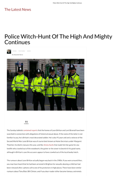Police Witch-Hunt of the High and Mighty Continues