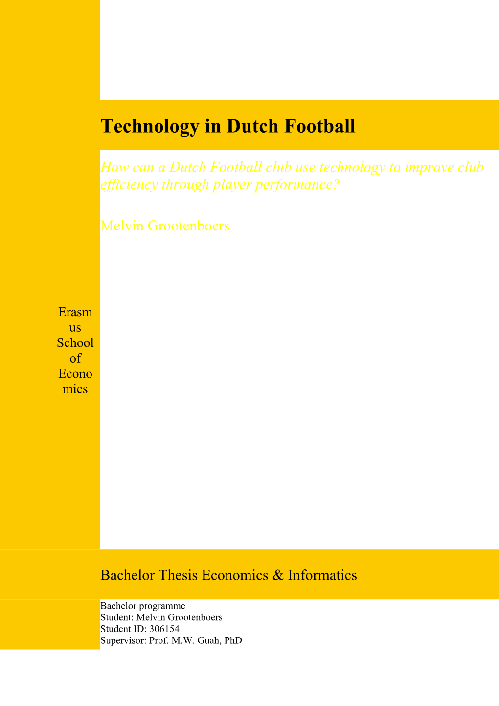 Technology and Dutch Football