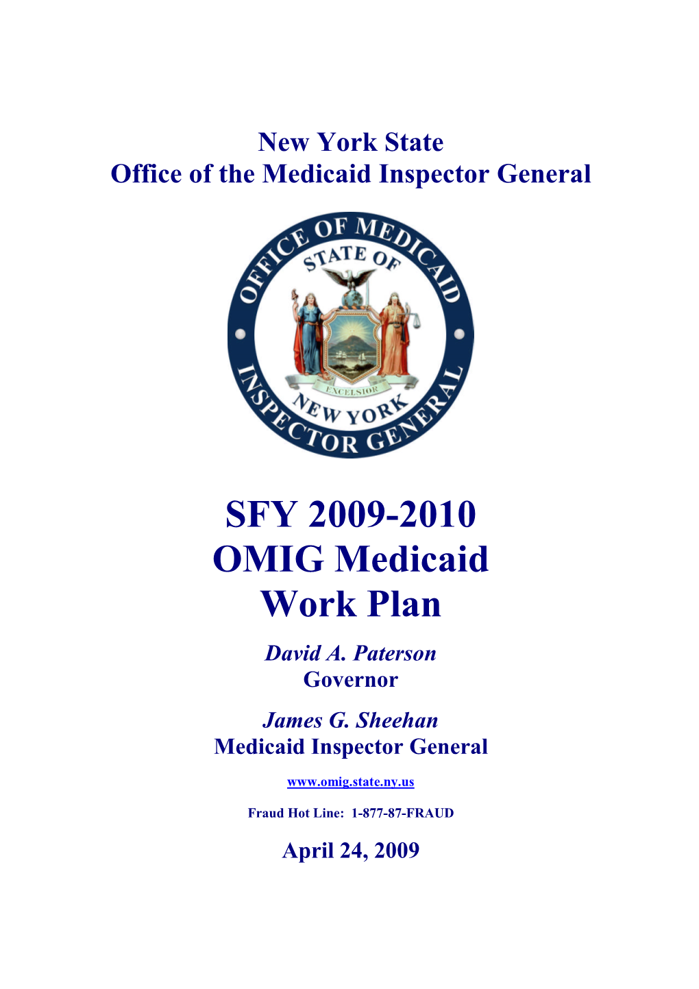 SFY 2009-2010 OMIG Medicaid Work Plan David A