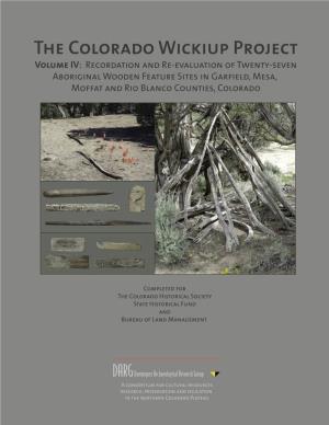 The Colorado Wickiup Project Volume IV Part I