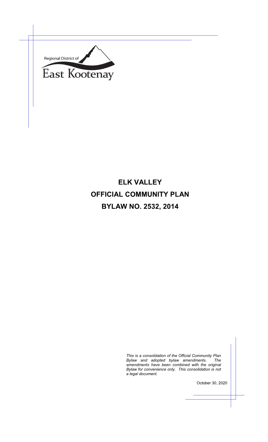 Elk Valley Official Community Plan Bylaw No. 2532, 2014”