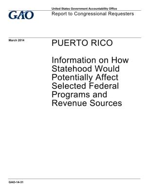 PUERTO RICO Information on How Statehood Would Potentially Affect Selected Federal Programs and Revenue Sources