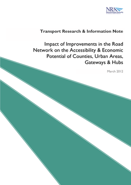 Impact of Improvements in the Road Network on the Accessibility & Economic Potential of Counties, Urban Areas, Gateways &