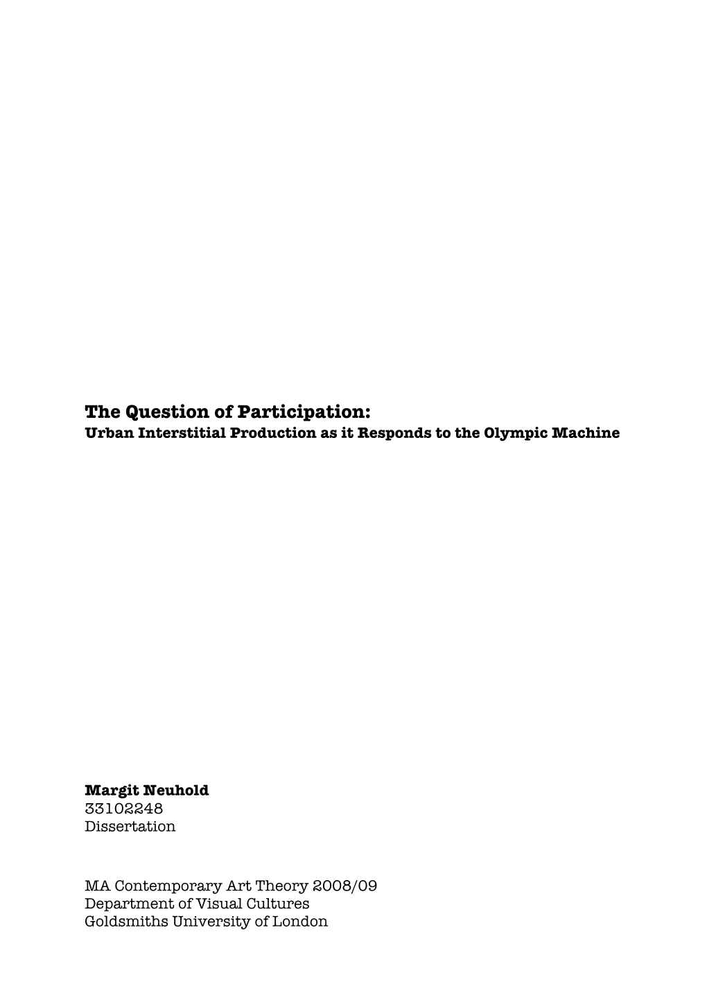 The Question of Participation: Urban Interstitial Production As It Responds to the Olympic Machine