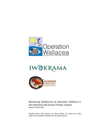 Monitoring Biodiversity by Operation Wallacea in the Iwokrama and Surama Forests, Guyana Research Report 2015