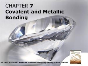 Covalent and Metallic Bonding