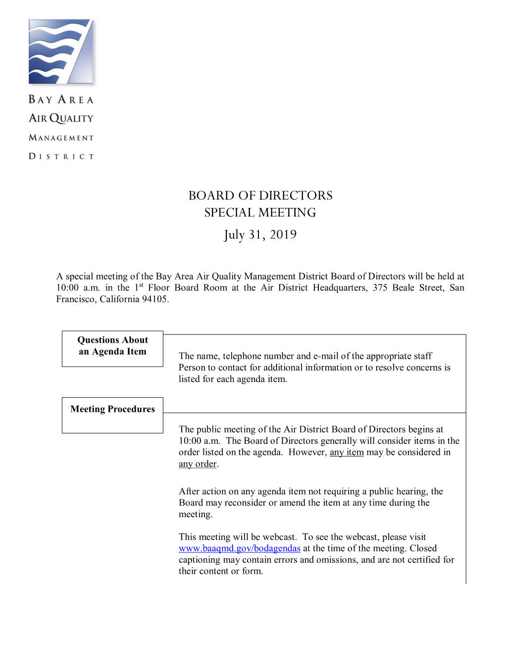 BOARD of DIRECTORS SPECIAL MEETING July 31, 2019