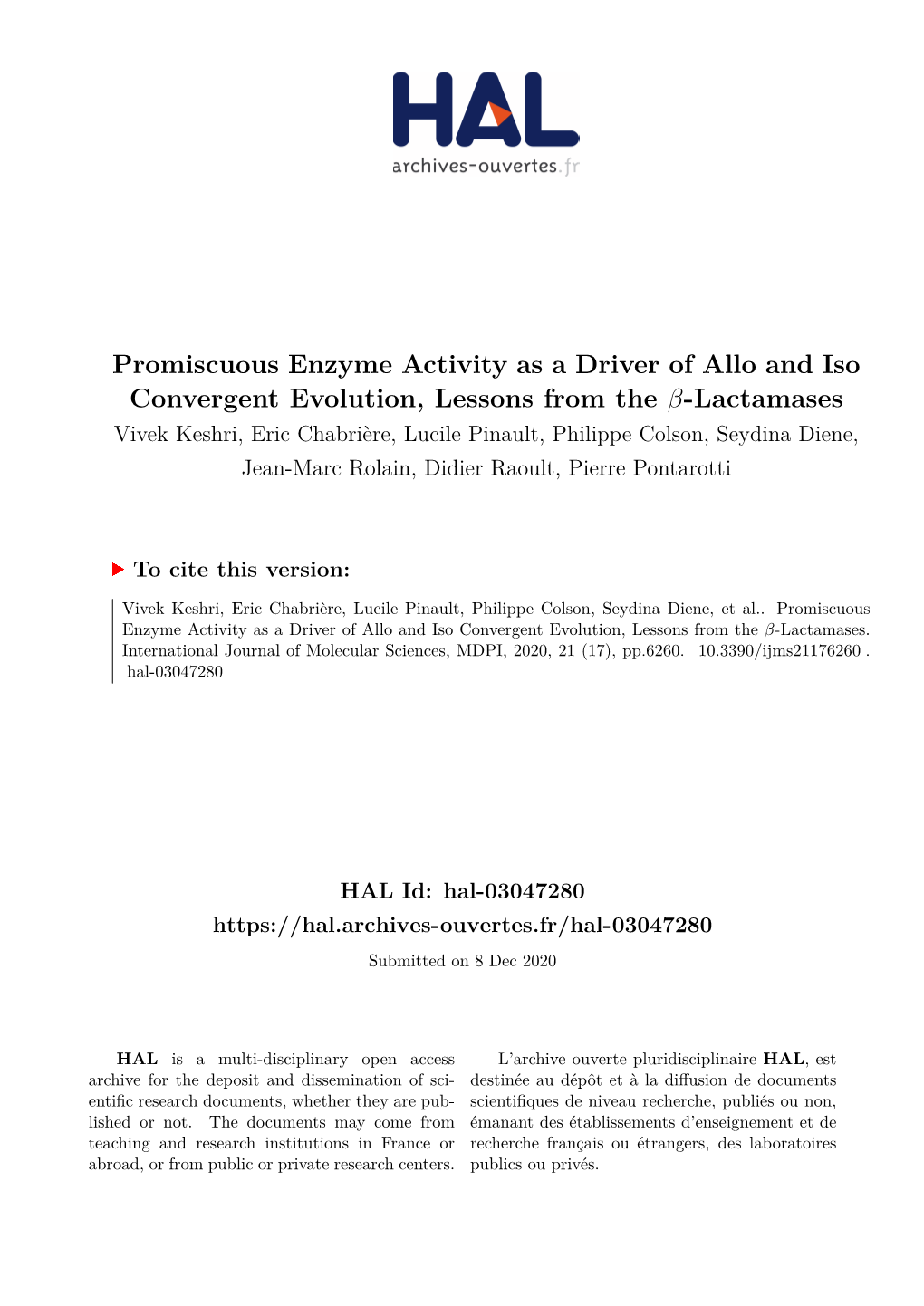 Promiscuous Enzyme Activity As a Driver of Allo and Iso Convergent Evolution, Lessons from the -Lactamases