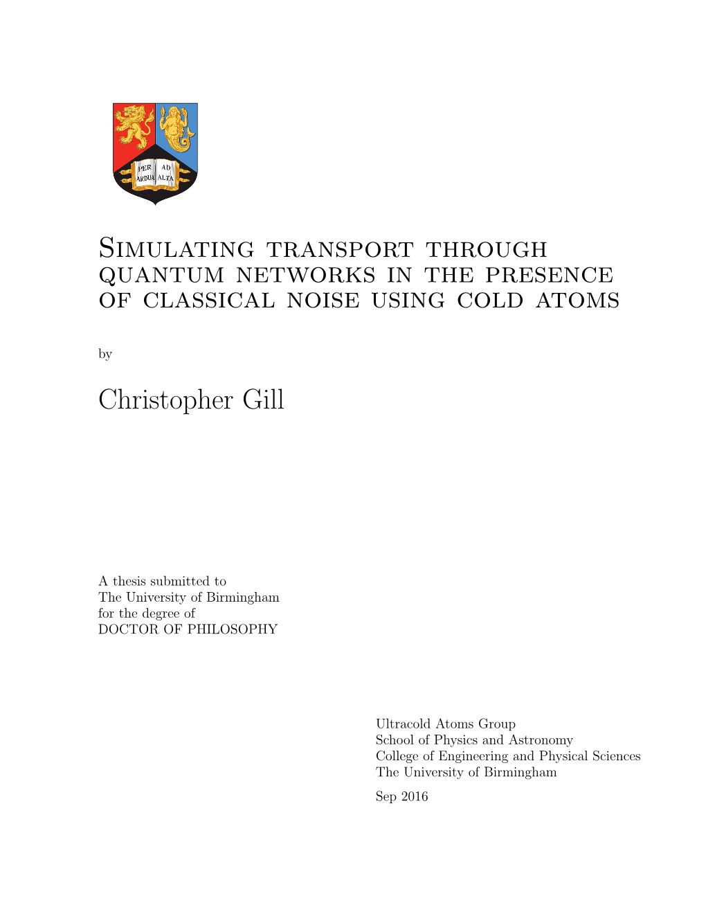 Simulating Transport Through Quantum Networks in the Presence of Classical Noise Using Cold Atoms by Christopher Gill