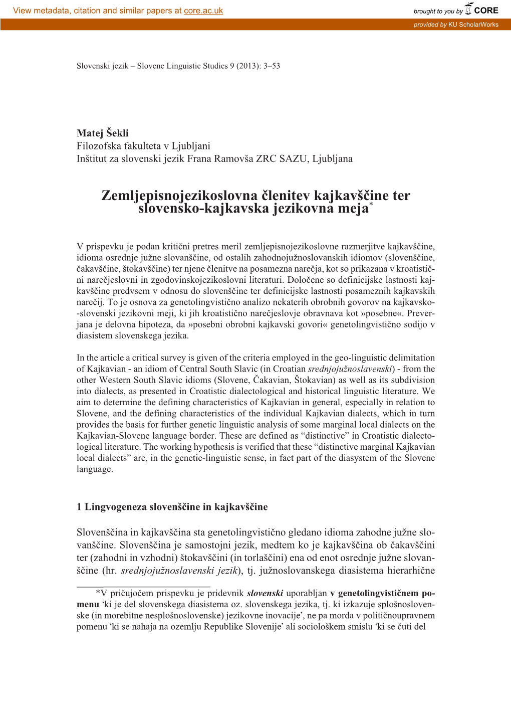 Zemljepisnojezikoslovna Členitev Kajkavščine Ter Slovensko-Kajkavska Jezikovna Meja*