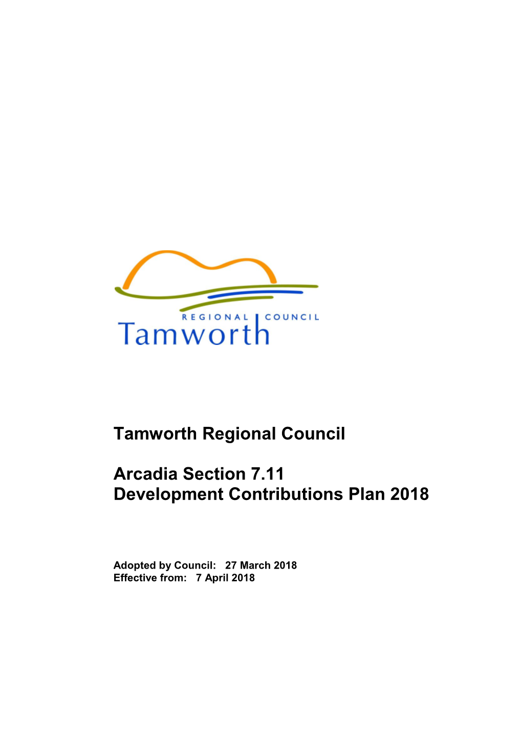 Tamworth Regional Council Arcadia Section 7.11 Development Contributions Plan 2018