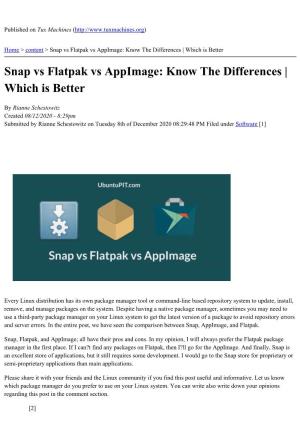 Snap Vs Flatpak Vs Appimage: Know the Differences | Which Is Better