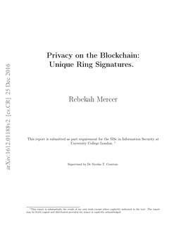 Privacy on the Blockchain: Unique Ring Signatures. Rebekah Mercer
