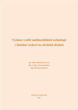 Výzkum Využití Multimediálních Technologií V Hudební Výchově Na Středních Školách