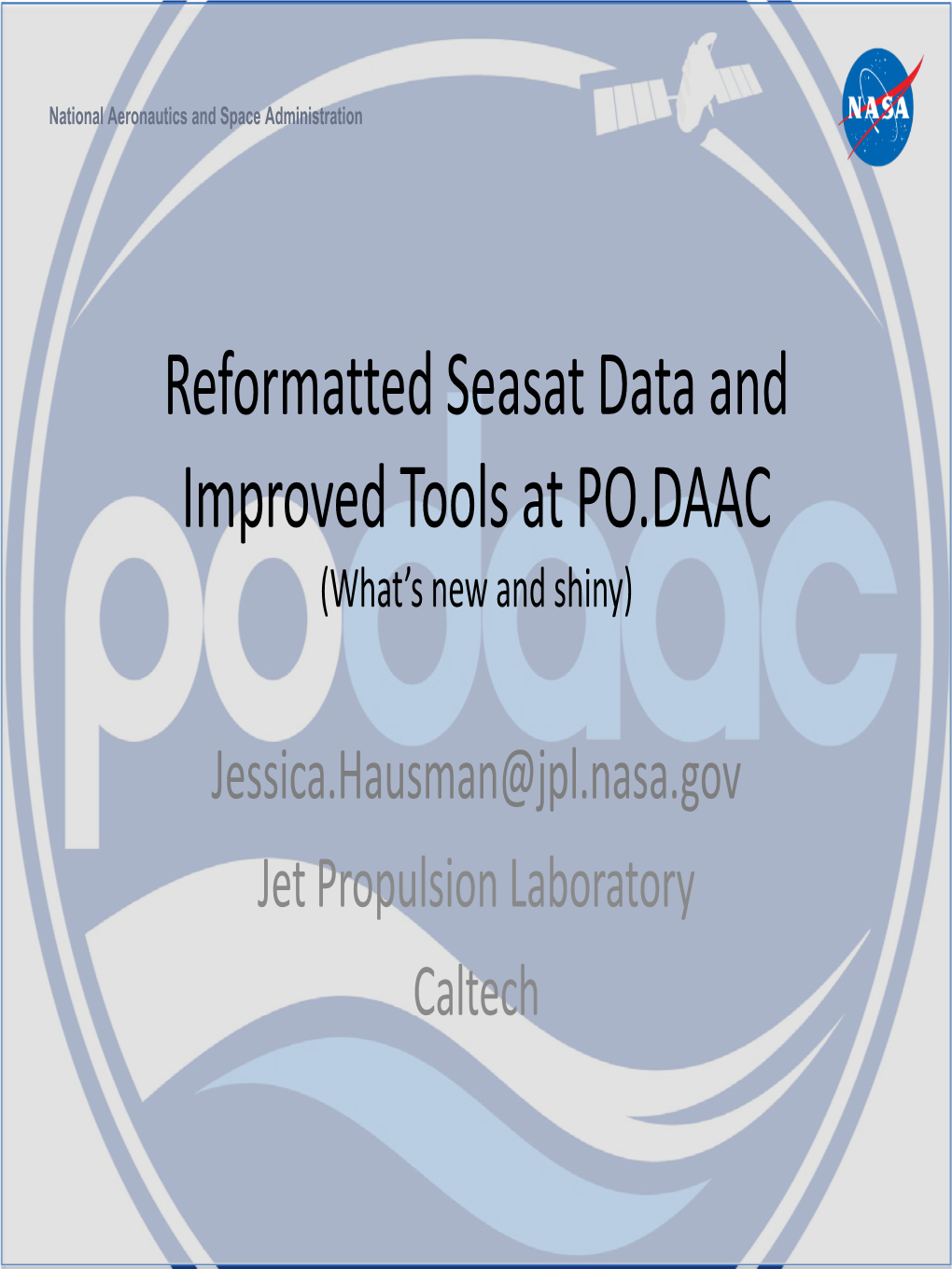 Reformatted Seasat Data and Improved Tols at PO.DAAC