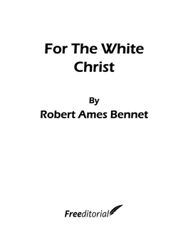 For the White Christ