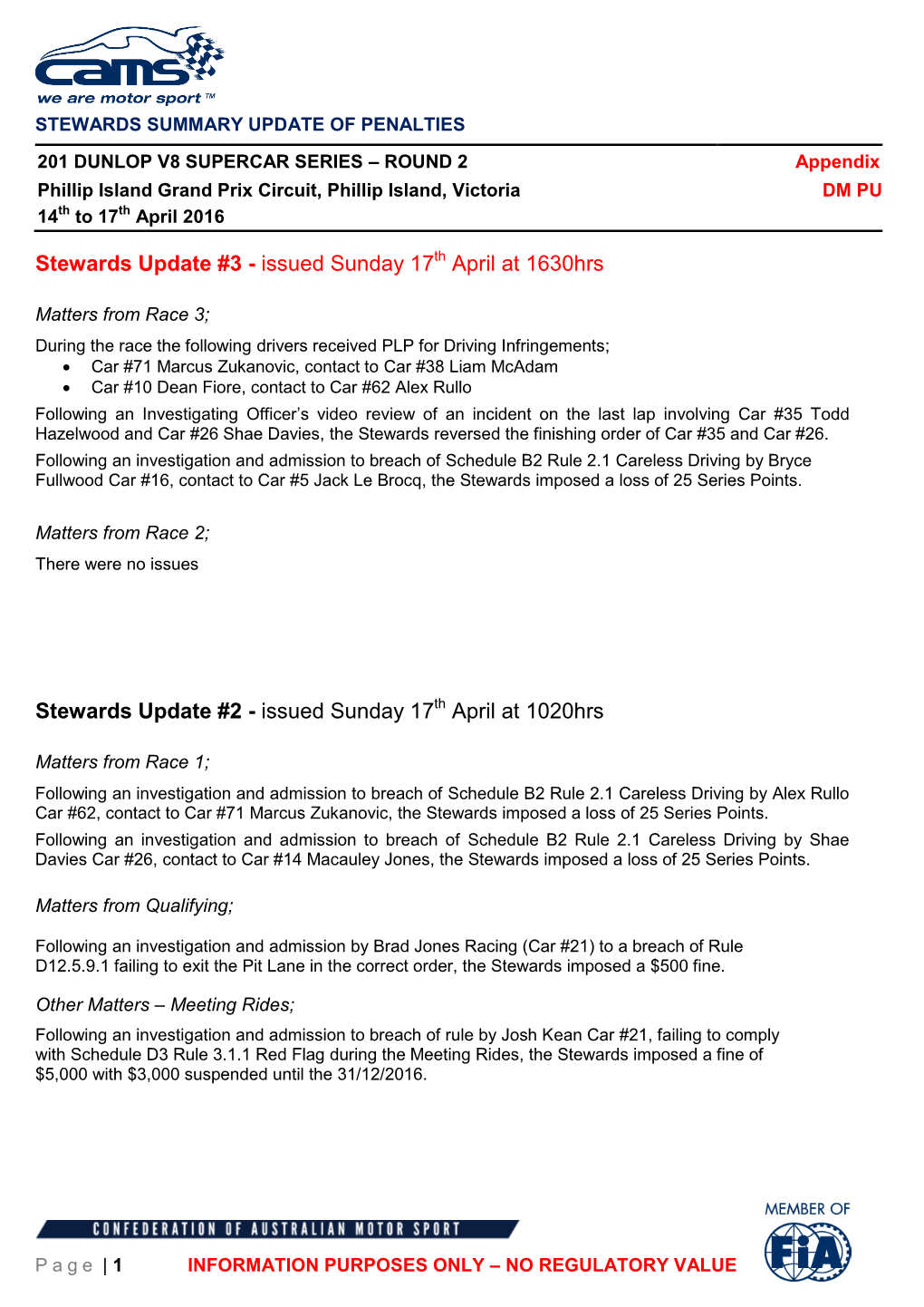 Issued Sunday 17 April at 1630Hrs Stewards Update #2