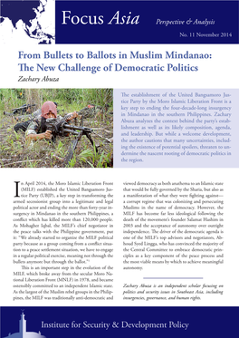 From Bullets to Ballots in Muslim Mindanao: the New Challenge of Democratic Politics Zachary Abuza