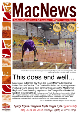 This Does End Well… Many Great Outcomes Flow from the Recent Macyouth Regional Indoor Soccer Carnival