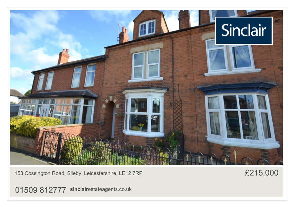 For a Free Valuation of Your Property with No Obligation Call Sinclair Sileby on 01509 812777