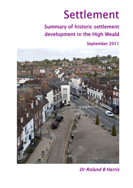 Summary of Historic Settlement Development in the High Weald