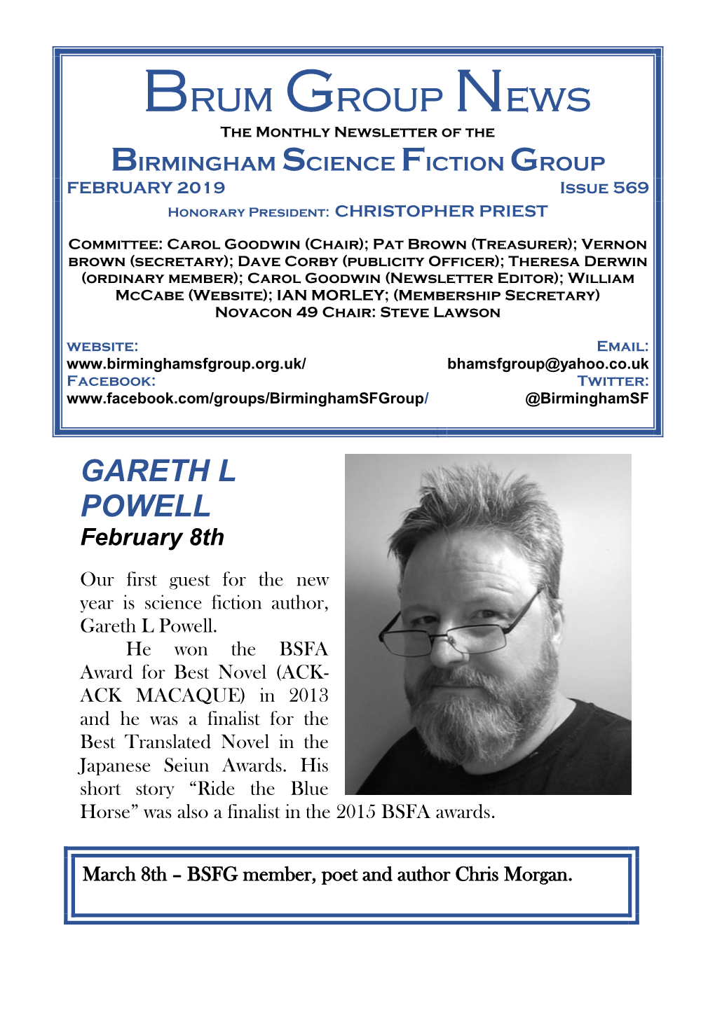 Brum Group News the Monthly Newsletter of the BIRMINGHAM SCIENCE FICTION GROUP FEBRUARY 2019 Issue 569 Honorary President: CHRISTOPHER PRIEST