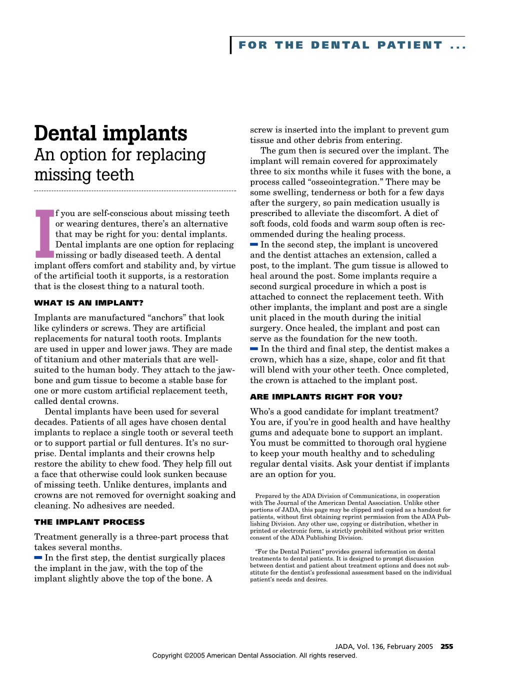 Dental Implants Tissue and Other Debris from Entering