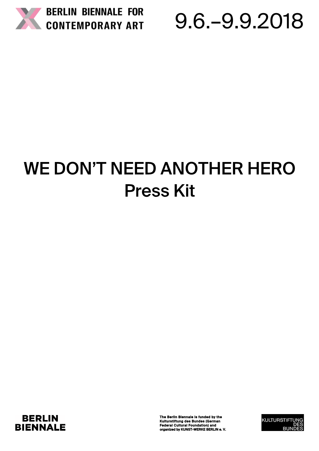 WE DON't NEED ANOTHER HERO Press