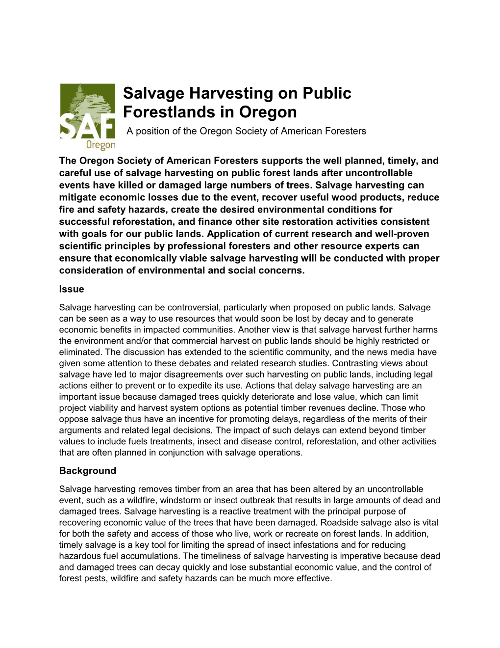 Salvage Harvesting on Public Forestlands in Oregon a Position of the Oregon Society of American Foresters