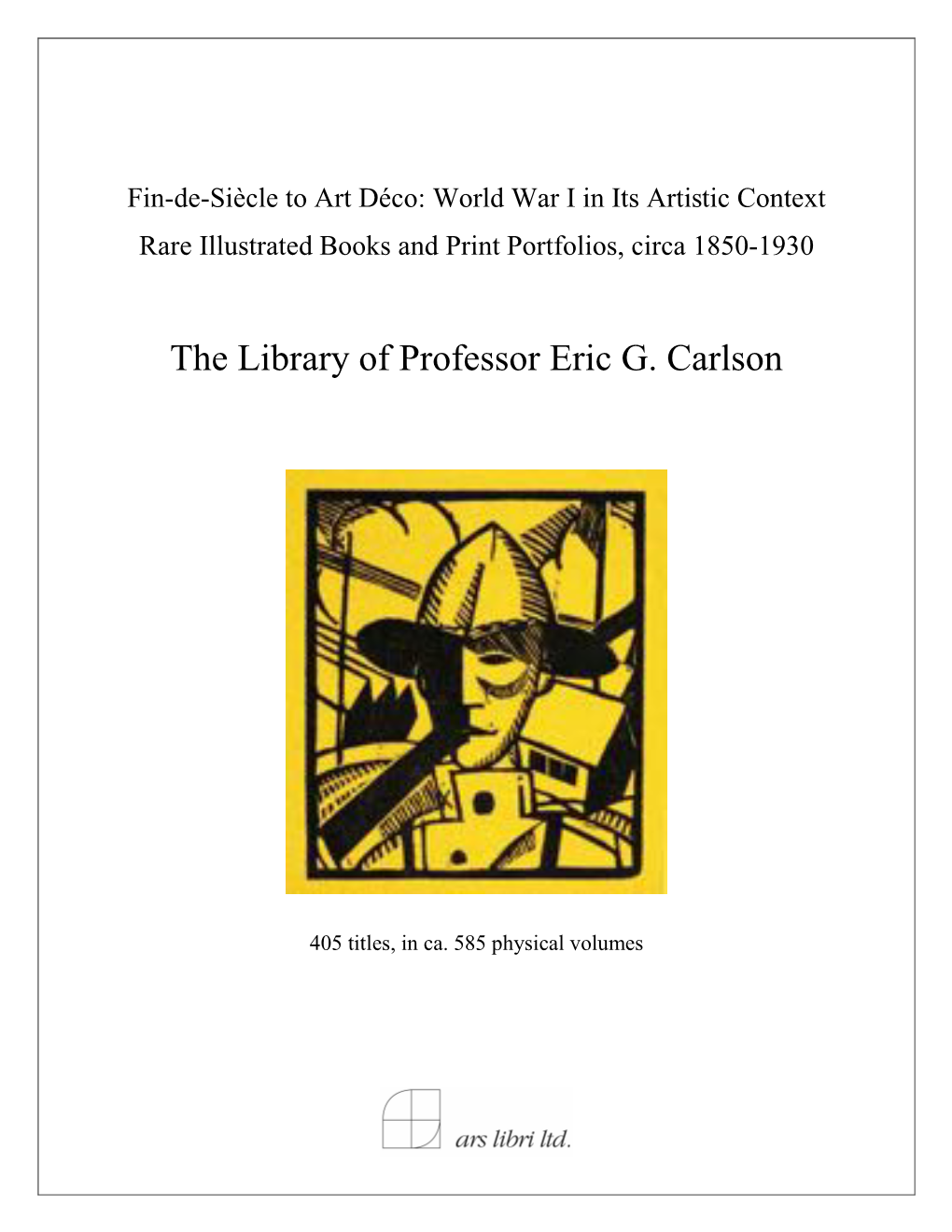 The Library of Professor Eric G. Carlson